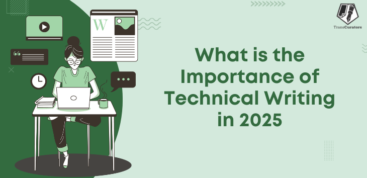 Technical Writing Importance The Importance of Technical Writing in 2025