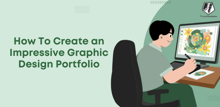 How To Create an Impressive Graphic Design Portfolio | TransCurators