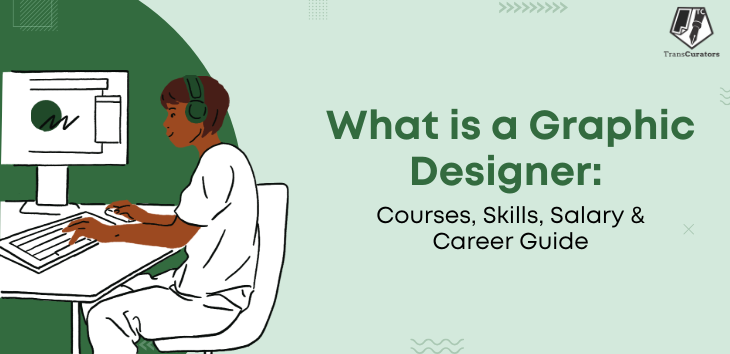 What is Graphic Designing: Understanding its Types & Benefits