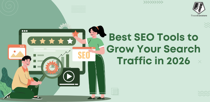 Best SEO Tools to Grow Your Search Traffic in 2026